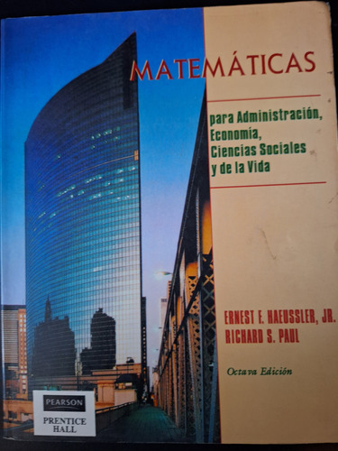 Matemáticas Para Administración, Económica, Octava Edicion