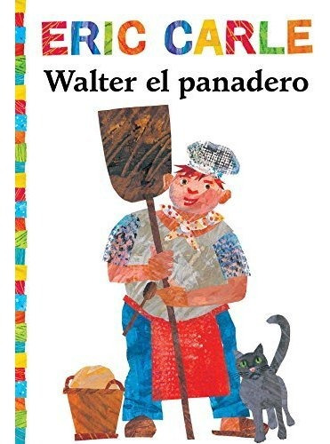 Libro : Walter El Panadero (walter The Baker) (the World Of