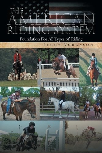 The American Riding System Foundation For All Types Of Ridin