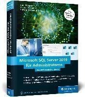 Sql Server 2019 Fã¼r Administratoren : Das Umfassende Han...