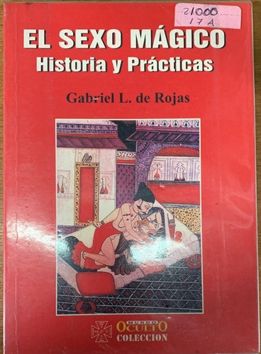 El Sexo Magico Historia Y Practicas 