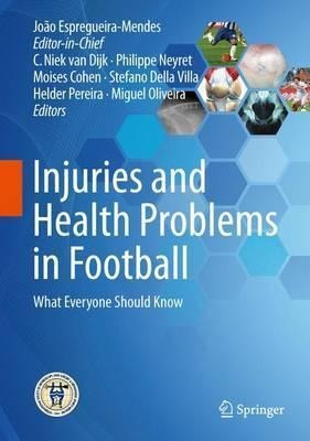 Injuries And Health Problems In Football - Joã¿â£o Espreg...