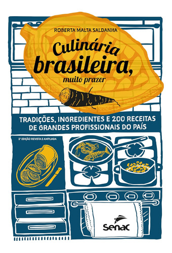 Culinária Brasileira, Muito Prazer