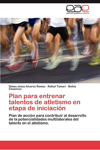 Libro: Plan Para Entrenar Talentos De Atletismo En Etapa De