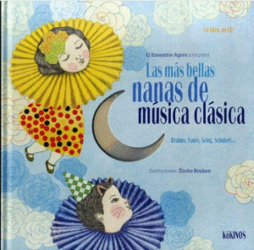 Libro Las Más Bellas Nanas De Música Clásica