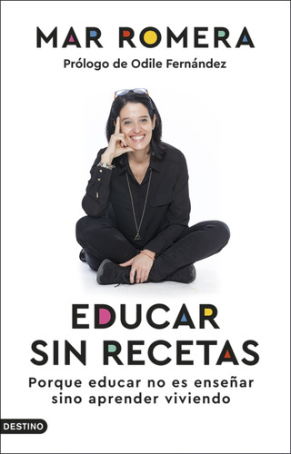 Libro Educar Sin Recetas De Romera Mar