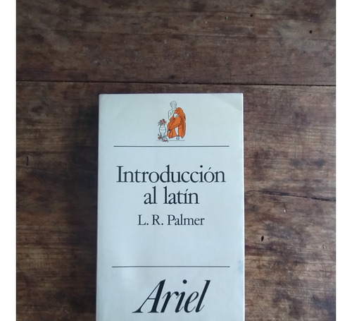 Introduccion Al Latin - L R Palmer - Ariel