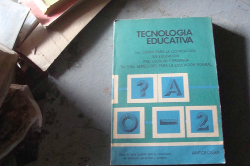 Tecnologia Educativa Primer Curso Para La Licenciatura En Ed