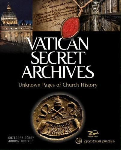 Vatican Secret Archives : Unknown Pages Of Church History, De Grzegorz Gorny. Editorial Ignatius Press, Tapa Dura En Inglés
