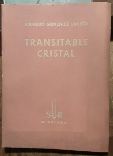 Transitable Cristal - Sur - Gonzalez Lanuza 1943 C8