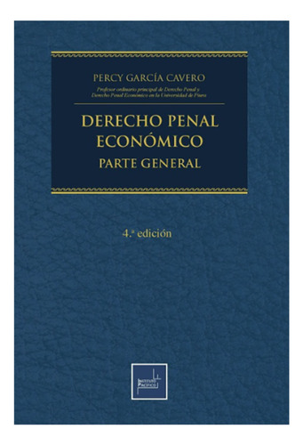 Derecho Penal Económico. Parte General (4a Edición)  - Garci