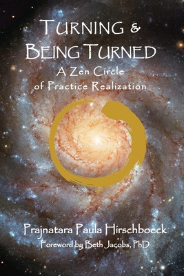 Libro Turning And Being Turned: A Zen Circle Of Practice ...