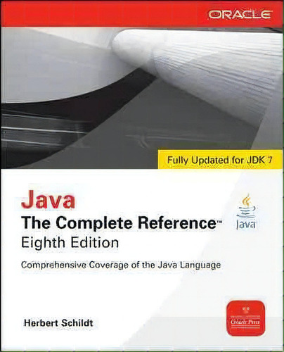 Java The Complete Reference, De Herbert Schildt. Editorial Mcgraw-hill Education - Europe, Tapa Blanda En Inglés