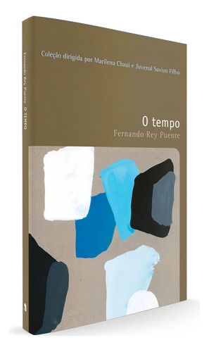 O tempo, de (Seleccionado(es) por) Chaui, Marilena. Coleção Filosofia – O prazer do pensar Editorial Editora Wmf Martins Fontes Ltda, capa mole em português, 2010