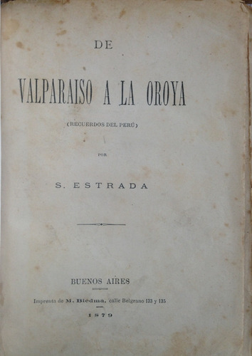 Viaje Valparaiso Oroya Peru 1879 Recuerdos