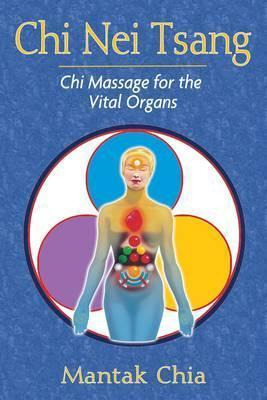 Libro Chi Nei Tsang : Chi Massage For The Vital Organs - ...