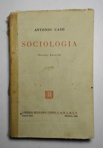 Sociología , Antonio Caso . 1958.