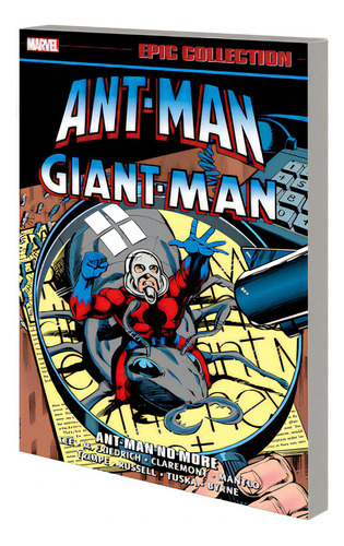 Ant-man/giant-man Epic Collection: Ant-man No More, De Trimpe, Herb. Editorial Marvel Comics Group, Tapa Blanda En Inglés