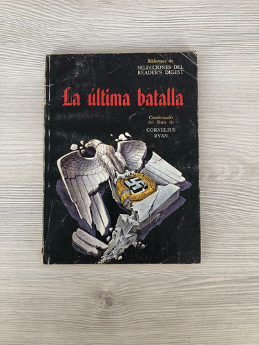 La Ultima Batalla - Cornelius Ryan