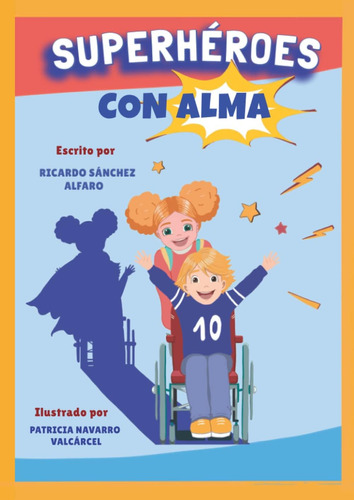 Libro: Superhéroes Con Alma (spanish Edition)