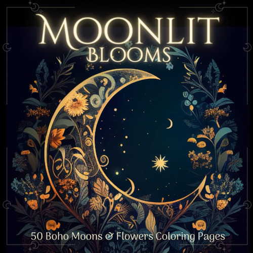 Libro: Moonlit Blooms: Boho Inspired Moons & Flowers Colorin