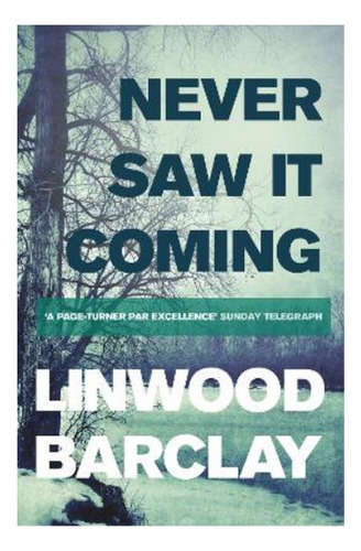Never Saw It Coming - Linwood Barclay. Eb4