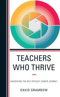 Libro Teachers Who Thrive: Navigating The Self-efficacy C...