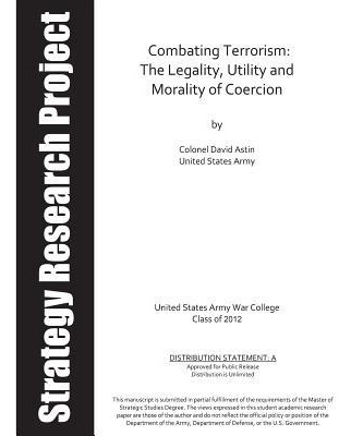 Libro Combating Terrorism : The Legality, Utility And Mor...