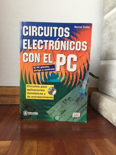 Circuitos Electronicos Con El Pc  Bernd Zoller Ed.marcombo