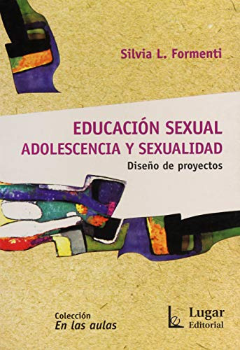 Libro Educacion Sexual Adolescencia Y Sexualidad De Silvia A