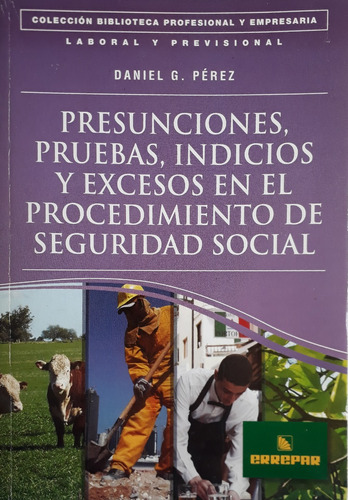 Daniel G. Perez - Presunciones, Pruebas.. Seguridad Social