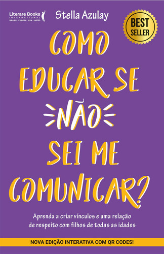 Como Educar Se Não Sei Me Comunicar, De Stella Azulay. Editora Literare Books International, Capa Mole Em Português