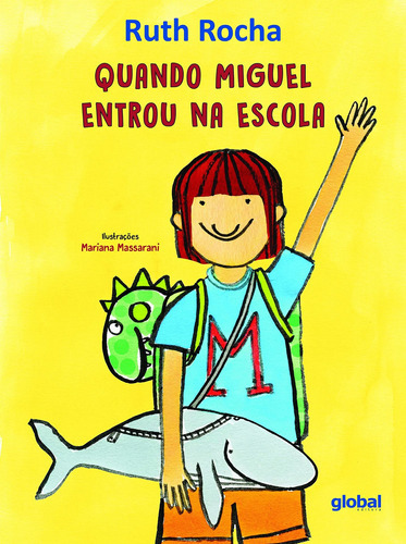 Quando Miguel Entrou Na Escola: Quando Miguel Entrou Na Escola, De Rocha, Ruth. Global Editora, Capa Mole Em Português