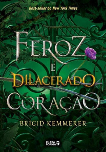 Feroz E Dilacerado Coração, De Kemmerer, Brigid. Editora Plataforma 21, Capa Mole Em Português