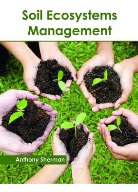 Libro Soil Ecosystems Management - Anthony Sherman