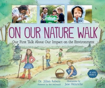 Libro On Our Nature Walk : Our First Talk About Our Impac...