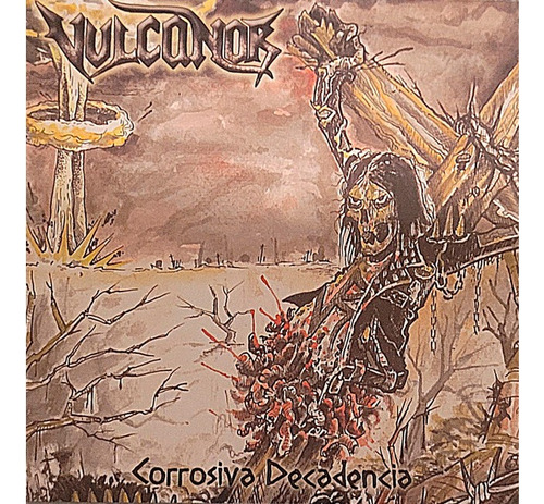 Vulcanor Corrosiva Decadencia Cd Pach