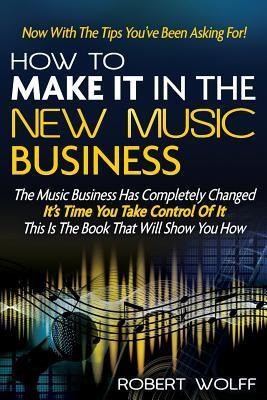 How To Make It In The New Music Business : Now With The T...