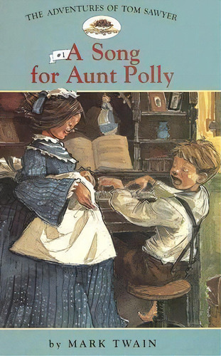 Adv. Of Tom Sawyer: #1 A Song For Aunt Polly, De Mark Twain. Editorial Abdo Publishing Co, Tapa Dura En Inglés