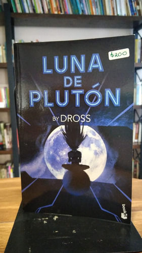 Luna De Plutón / Dross. 