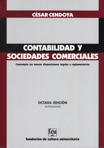 Contabilidad Y Sociedades Comerciales: Octava Edición, De César Cendoya. Editorial Fcu, Edición 7 En Español