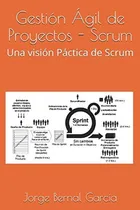 Comprar Libro: Gestión Ágil De Proyectos Scrum: Una Visión Páctica