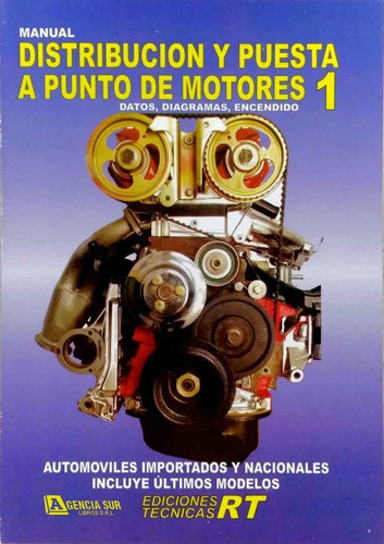 Manual De Distribución Y Puesta A Punto De Motores 1 Autos