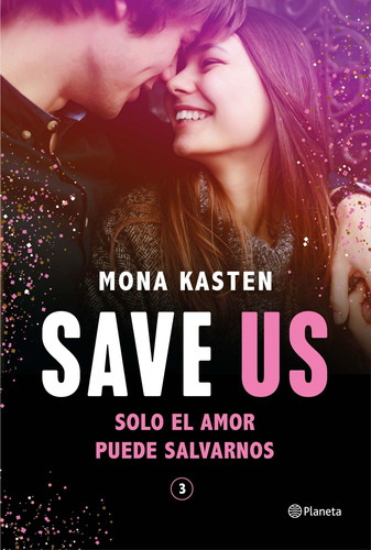 Save Us Solo El Amor Puede Salvarnos Libro 3