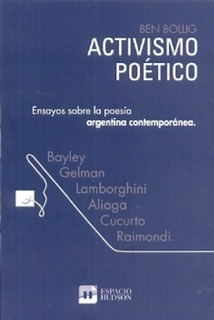 Activismo Poetico. Ensayos Sobre La Poesia Argenti - Ben Bol