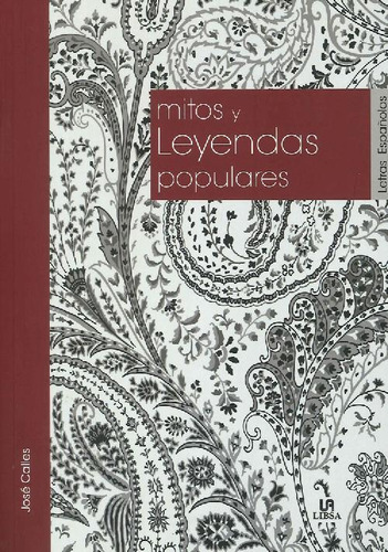 Libro Mitos Y Leyendas Populares De José Antonio Calles