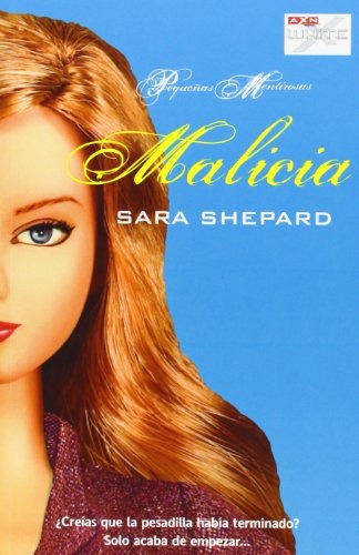 Malicia (serie Pequeñas Mentirosas 5)*.. - Sara Shepard