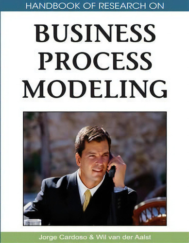 Handbook Of Research On Business Process Modeling, De Jorge Cardoso. Editorial Igi Global, Tapa Dura En Inglés