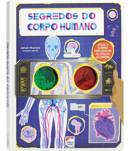 Desvende Fatos! Segredos Do Corpo Humano, De Ashwin Khurana. Editorial Happy Books, Tapa Dura, Edición 1 En Português, 2024