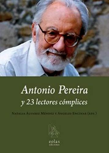 Antonio Pereira Y 23 Lectores Complices - Alvarez Natalia En